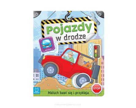 POJAZDY NA DRODZE - MALUCH BAWI SIĘ I PRZYKLEJA