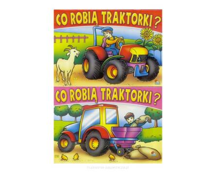 KOLOROWANKA CO ROBIĄ TRAKTORKI 301 KRZESIEK